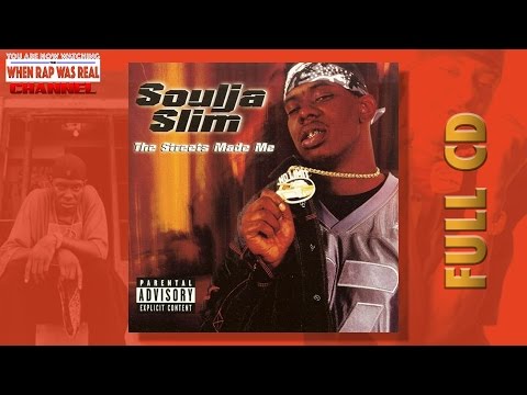 Soulja Slim - The Streets Made Me [Full Album] Cd Quality