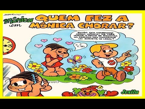Mônica - Quem Fez a Mônica chorar?, Quadrinhos Turma da Mônica