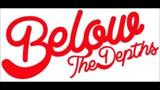 Below The Depths - Fragments ft. Greg Powell