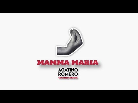Agatino Romero - Mamma Maria (Agatino Romero Remix)