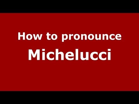 How to pronounce Michelucci (Italian/Italy) - PronounceNames.com