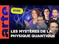 Les mystères de la physique quantique 🌌 | Scope | ARTE