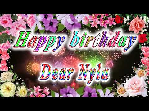 Happy birthday dear Nyla
