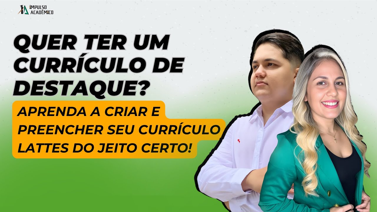Aprenda a criar e preencher seu Currículo Lattes do jeito certo! [Aula 6]