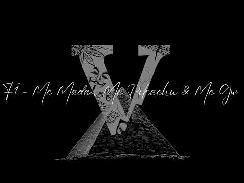 F1 - Mc Madan, Mc Pikachu e Mc GW (V&0)