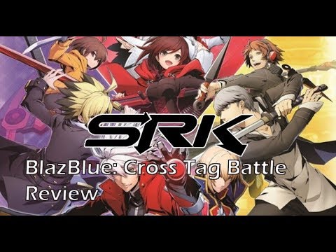 BlazBlue: Cross Tag Battle - SRK video review