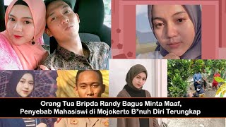 Orang Tua Bripda Randy Bagus Minta Maaf, Penyebab Mahasiswi di Mojokerto Bunuh Diri Terungkap