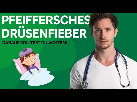 Pfeiffersches Drüsenfieber - Was ist das?