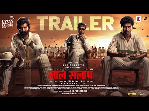 LAL SALAAM - Trailer (Hindi) | Superstar Rajinikanth | Aishwarya |Vishnu Vishal| Vikranth| AR Rahman