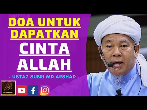 Ustaz Subri Arshad - DOA UNTUK DAPATKAN CINTA ALLAH