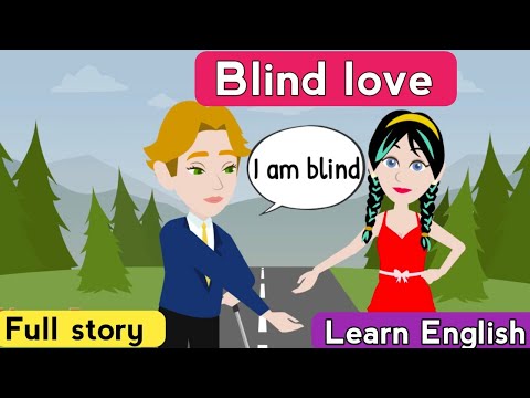 Blind love full story | English story | Learn English | Animated stories | English life stories