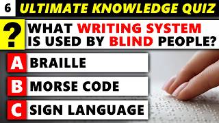 Science, Literature and Everything In Between (Ultimate Knowledge Quiz 6)
