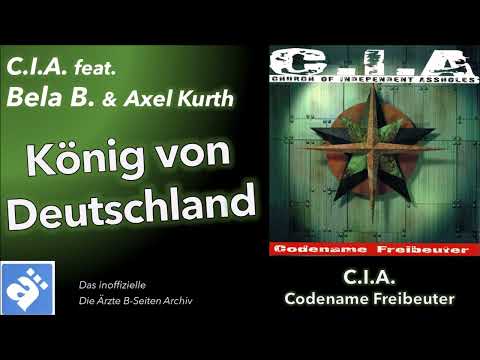 C.I.A. feat. Bela B. & Axel Kurth: König Von Deutschland