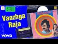 Adutha Vaarisu Vaazhga Raja Lyric Rajinikanth Sridevi Ilaiyaraaja