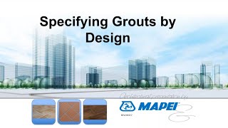 Webinar: Grout Selection by Design
