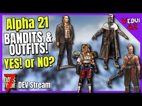 Alpha 21 - BANDITS, Story and OUTFITS ?!  @Vedui42