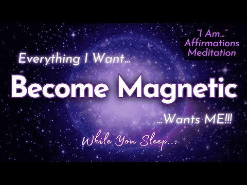 EVERYTHING I WANT FLOWS TO ME ✨ "I Am Magnetic..." Sleep Affirmations
