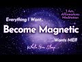 EVERYTHING I WANT FLOWS TO ME I Am Magnetic Sleep Affirmations