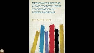 Missionary Survey As An Aid To Intelligent Co-Operation In Foreign Missions