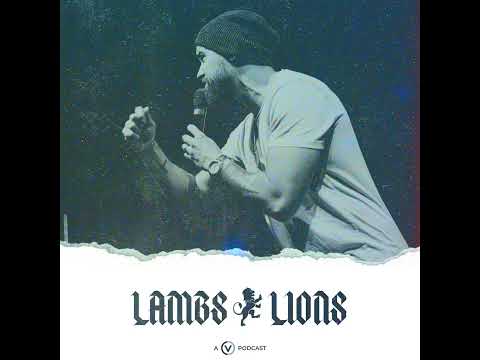 LAMBS TO LIONS Episode 86 (A Mary Mindset ft. D.J. Pysk)