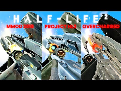 Half-Life 2 - Overcharged vs. MMod vs. MMod Reanimated - Weapons Comparison