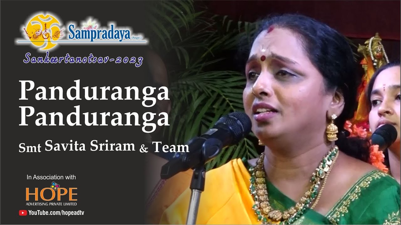 Panduranga Panduranga by Smt Savita Sriram and team