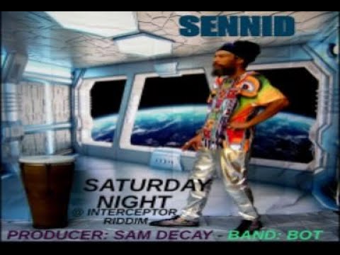 Sennid - Saturday Night