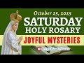 OCTOBER 25 2025 SATURDAY HOLY ROSARY JOYFUL MYSTERIES Dailyrosarysaturday Holyrosarytoday