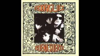 Los Rodríguez | A los ojos | Buena Suerte