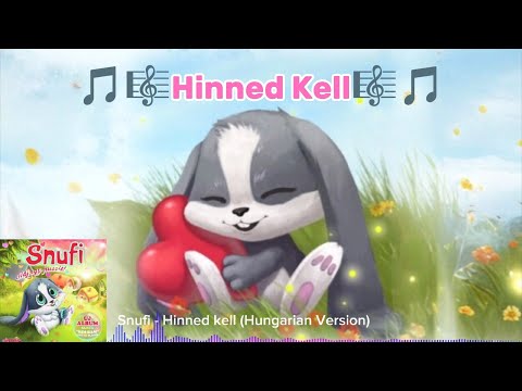 Snufi - Hinned Kell (Hungarian Version) with Lyrics [FHD 60] | From Adj Egy Puszit Album