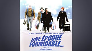 Francis Cabrel - Tôt ou tard s&#39;en aller (générique du film &quot;Une époque formidable&quot;) +  PAROLES