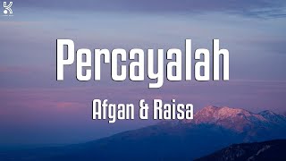 Download lagu Afgan & Raisa - Percayalah || Lirik mp3 Download lagu Afgan & Raisa - Percayalah || Lirik mp3