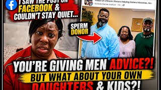 My Sperm Donor Is Giving MEN Advice! Oh, I Have Something to Say…