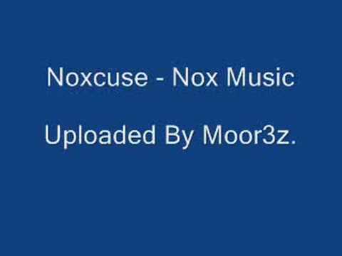 Noxcuse - Nox Music