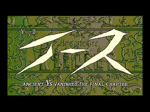 Ys II - Ancient Ys Vanished The Final Chapter(NEC_PC-8801) - full ost