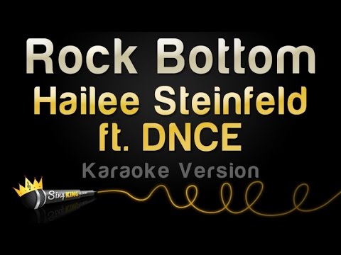 Hailee Steinfeld ft. DNCE - Rock Bottom (Karaoke Version)