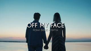 Download lagu DJ SLOW REMIX !!! Rawi Beat - Off My Face - ( SLOW REMIX ) mp3