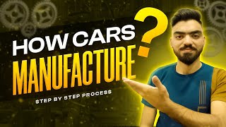 THE PROCESS OF BUILDING CAR : START TO FINISH STEP BY STEP