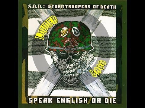 Stormtroopers Of Death (S.O.D.) - Speak English Or Die [Louder Bass] (Full Album)