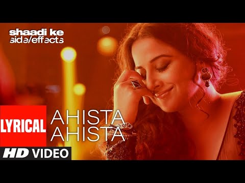 {Ahista Ahista} {Ahista Ahista} Best Songs