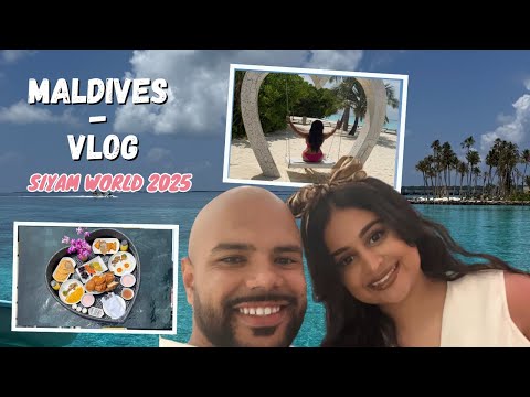 Maldives | Siyam World Maldives | Vlog | 2025 🌴🥥✨