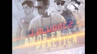 Amor En Practica (Remix)  - J Alvarez Ft. Ken-Y, Jory, Maluma [iTunes Version]