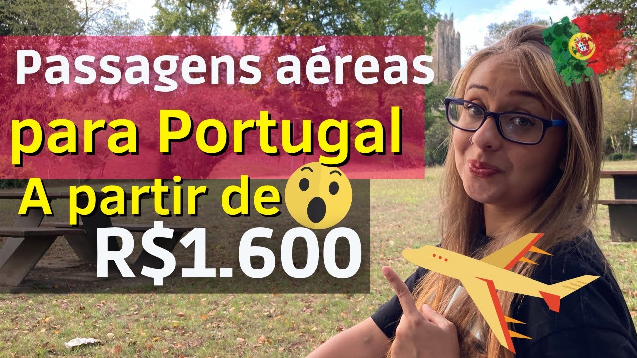 Passagens aéreas baratas para Portugal ! PREÇOS IMPERDÍVEIS E CONFIÁVEIS!