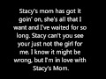 Stacy's Mom Lyrics