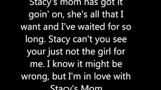 Stacy&#39;s Mom Lyrics