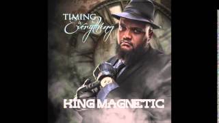 King Magnetic feat. GQ Nothin Pretty - 