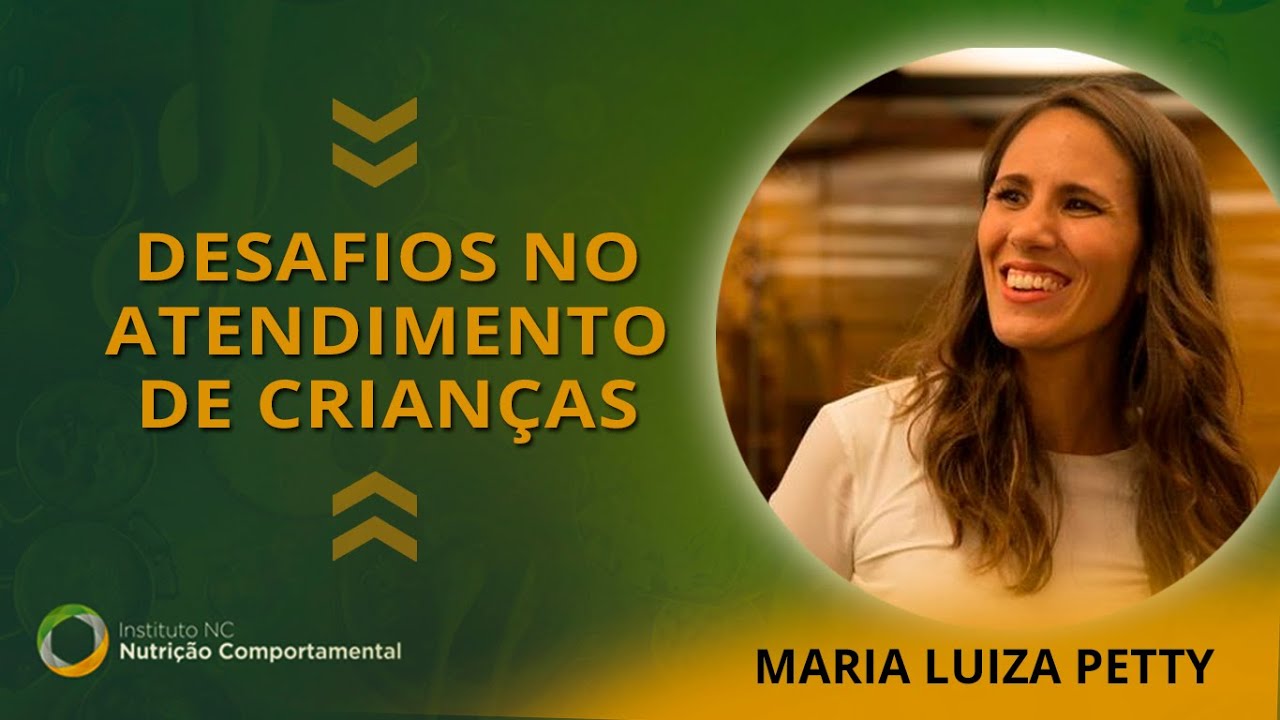 Desafios no atendimento de crianças | Nutrição Comportamental