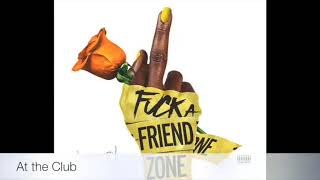 F    A FRIEND ZONE–Jacquees &amp; Dej Loaf MIXTAPE