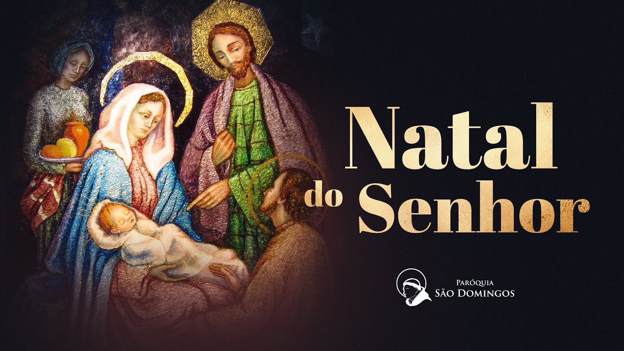 ELE É A NOSSA ESPERANÇA – Homilia – Natal do Senhor (2024)