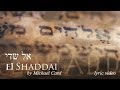 El Shaddai by Michael Card †•lyric video•† 